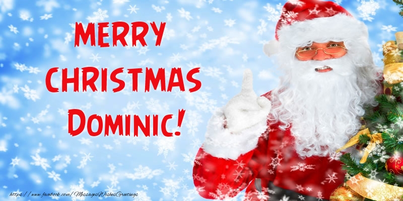 Greetings Cards for Christmas - Merry Christmas Dominic!