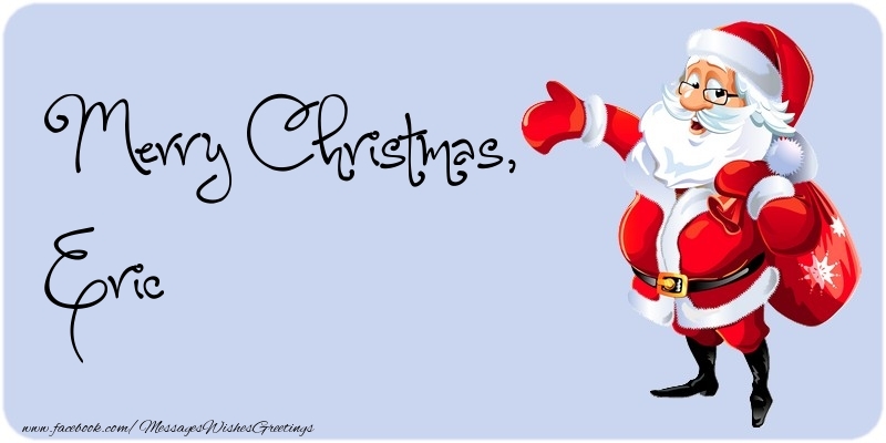 Greetings Cards for Christmas - Santa Claus | Merry Christmas, Eric