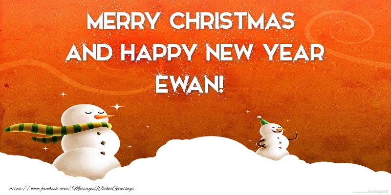 Greetings Cards for Christmas - Merry christmas and happy new year Ewan!