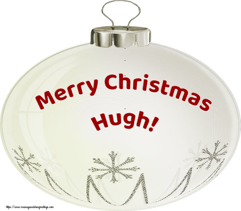 Greetings Cards for Christmas - Merry Christmas Hugh!