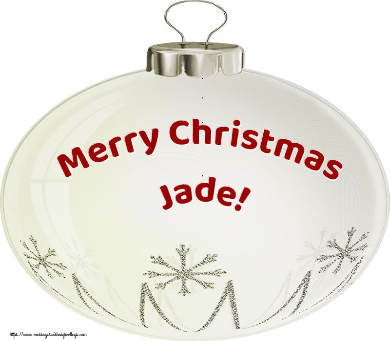 Greetings Cards for Christmas - Merry Christmas Jade!