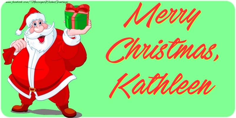  Greetings Cards for Christmas - Santa Claus | Merry Christmas, Kathleen