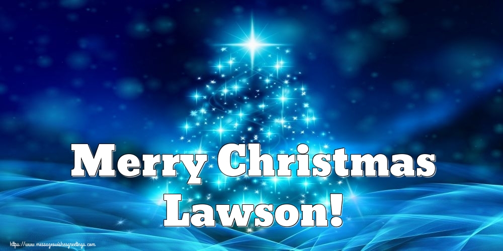 Greetings Cards for Christmas - Merry Christmas Lawson!