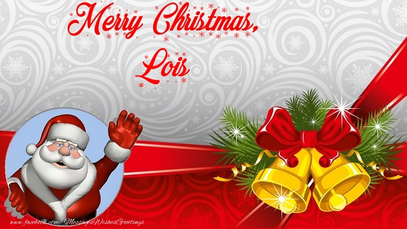 Greetings Cards for Christmas - Merry Christmas, Lois