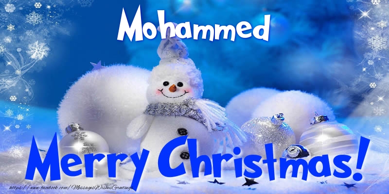 Greetings Cards for Christmas - Christmas Decoration & Snowman | Mohammed Merry Christmas!