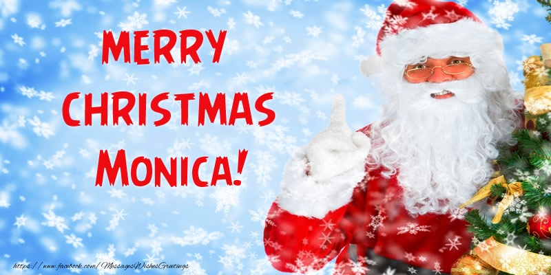 Greetings Cards for Christmas - Santa Claus | Merry Christmas Monica!