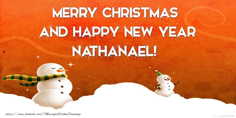 Greetings Cards for Christmas - Merry christmas and happy new year Nathanael!