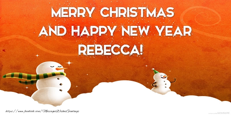 Greetings Cards for Christmas - Merry christmas and happy new year Rebecca!