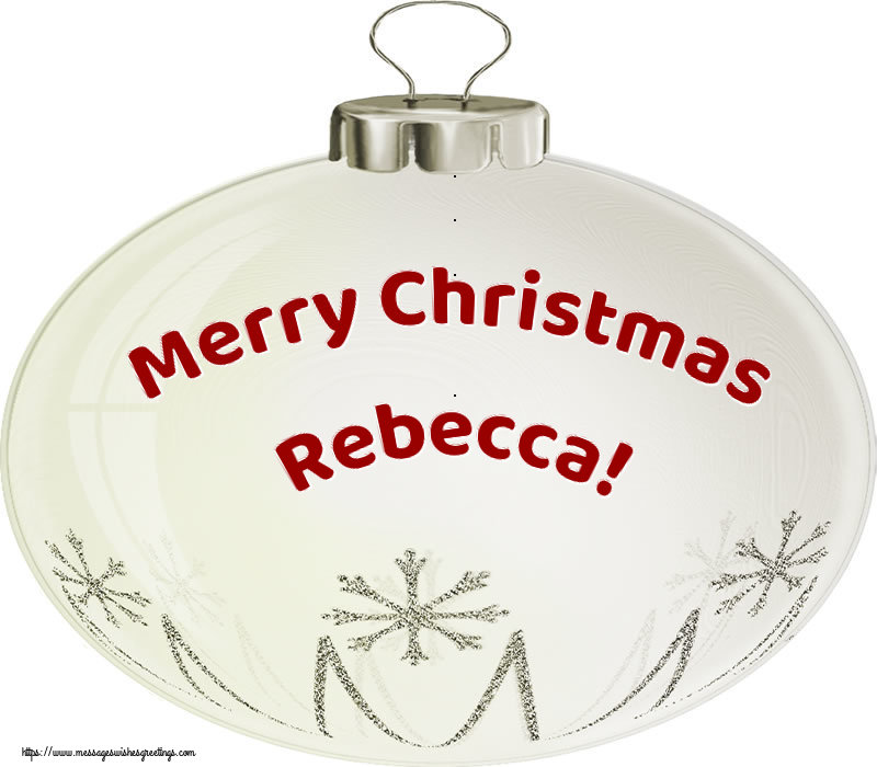 Greetings Cards for Christmas - Christmas Decoration | Merry Christmas Rebecca!