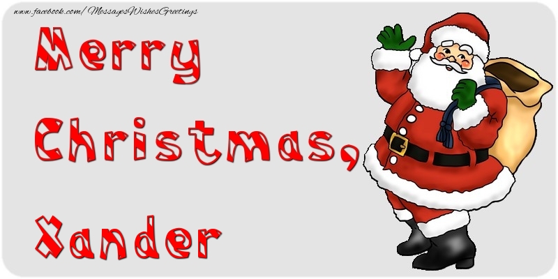 Greetings Cards for Christmas - Santa Claus | Merry Christmas, Xander