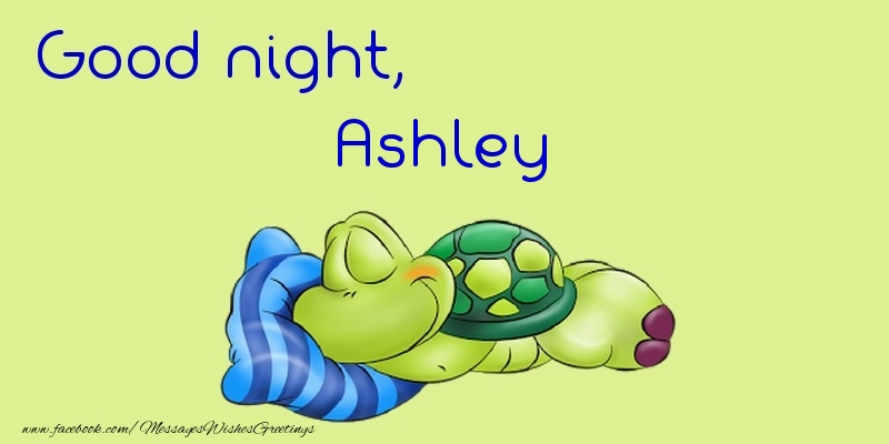 Greetings Cards for Good night - Good night, Ashley