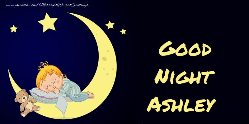 Greetings Cards for Good night - Good Night Ashley