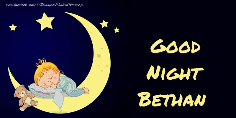 Greetings Cards for Good night - Good Night Bethan