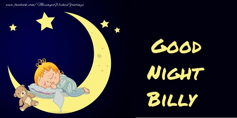 Greetings Cards for Good night - Good Night Billy