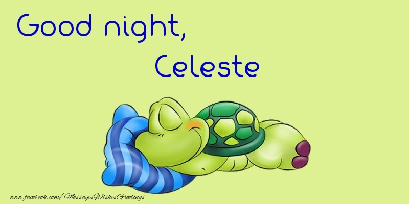 Greetings Cards for Good night - Good night, Celeste