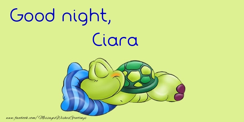 Greetings Cards for Good night - Good night, Ciara