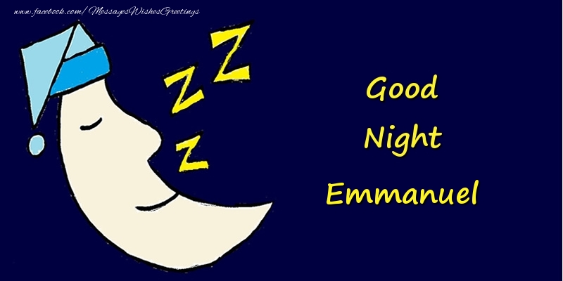 Greetings Cards for Good night - Good Night Emmanuel