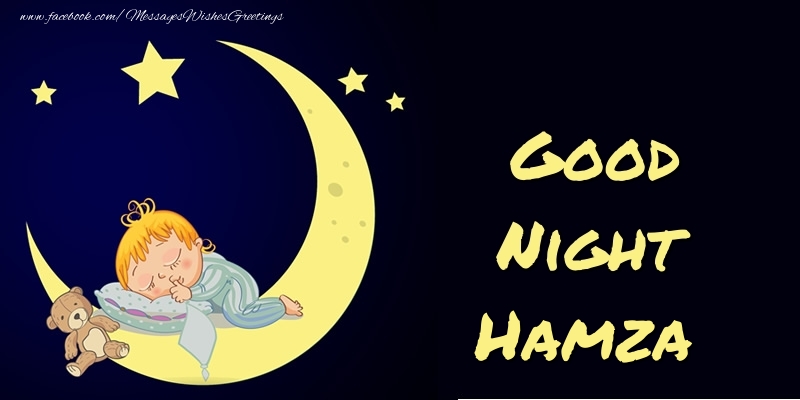 Greetings Cards for Good night - Good Night Hamza