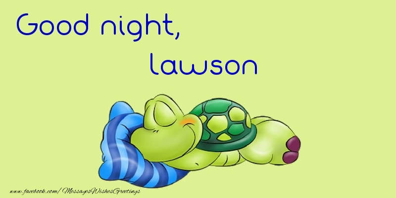 Greetings Cards for Good night - Good night, Lawson