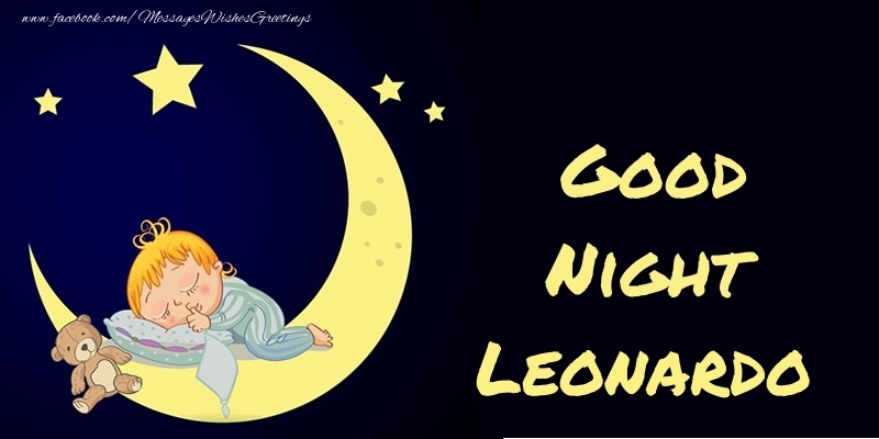 Greetings Cards for Good night - Good Night Leonardo