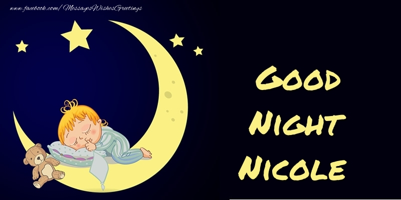 Greetings Cards for Good night - Good Night Nicole