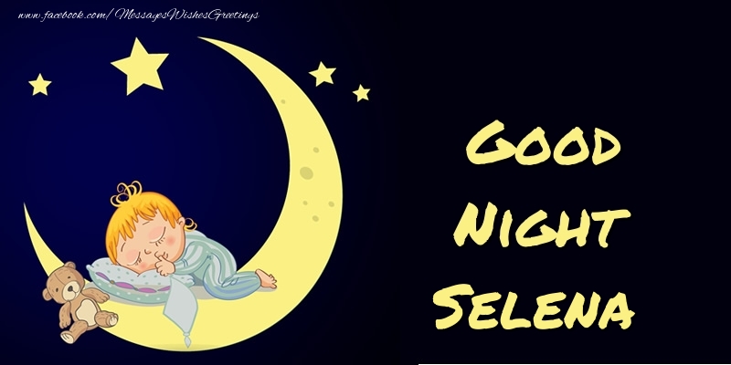 Greetings Cards for Good night - Good Night Selena