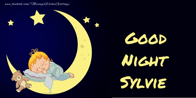 Greetings Cards for Good night - Good Night Sylvie