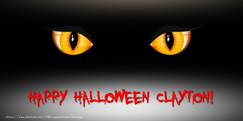 Greetings Cards for Halloween - Happy Halloween Clayton!