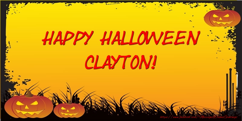  Greetings Cards for Halloween - Happy Halloween Clayton!