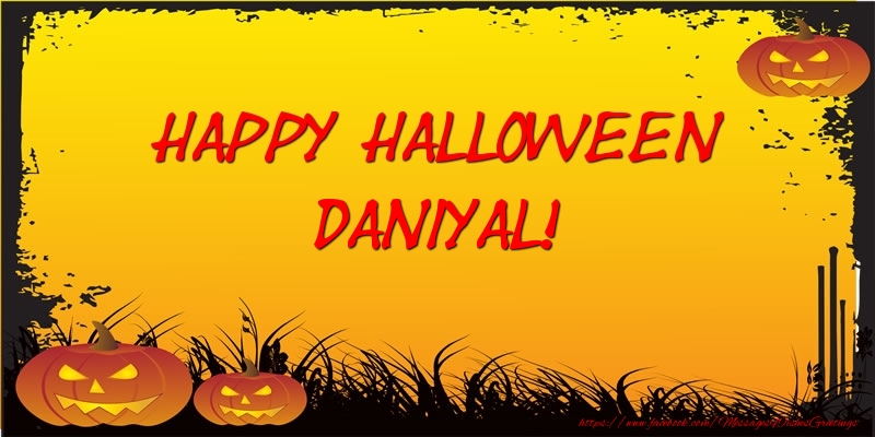 Greetings Cards for Halloween - Happy Halloween Daniyal!