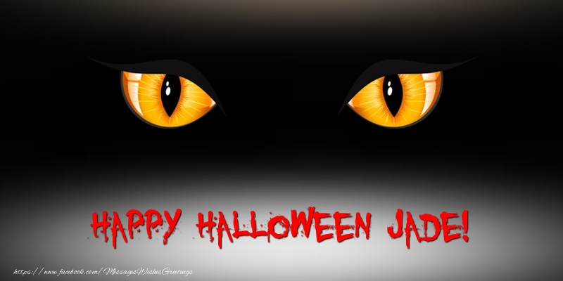 Greetings Cards for Halloween - Happy Halloween Jade!