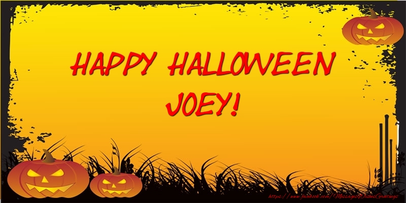  Greetings Cards for Halloween - Happy Halloween Joey!