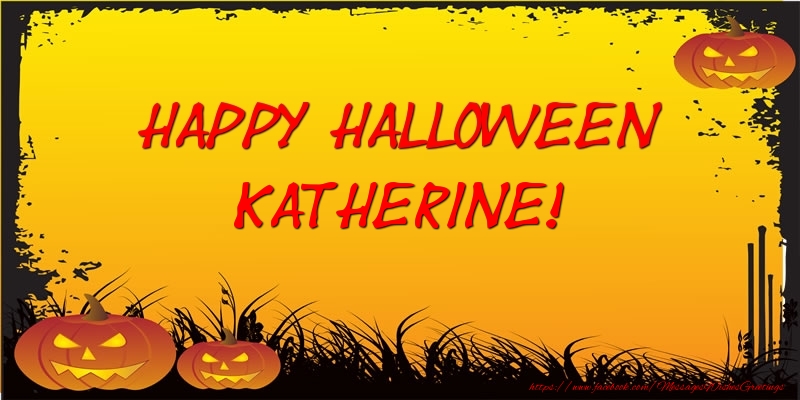  Greetings Cards for Halloween - Happy Halloween Katherine!