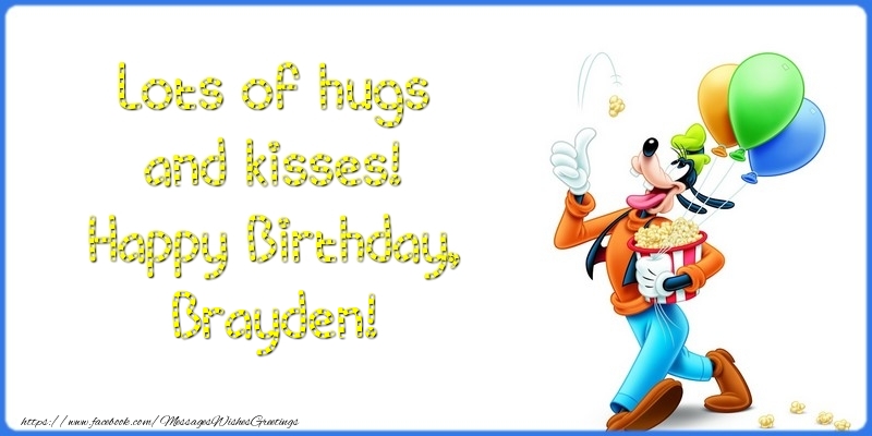  Greetings Cards for kids - Animation & Balloons | Lots of hugs and kisses! Happy Birthday, Brayden