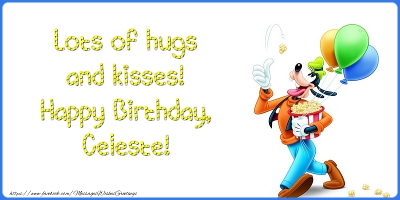 Greetings Cards for kids - Lots of hugs and kisses! Happy Birthday, Celeste