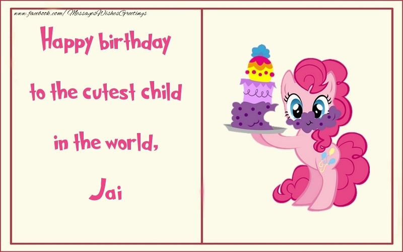 Greetings Cards for kids - Happy birthday to the cutest child in the world, Jai