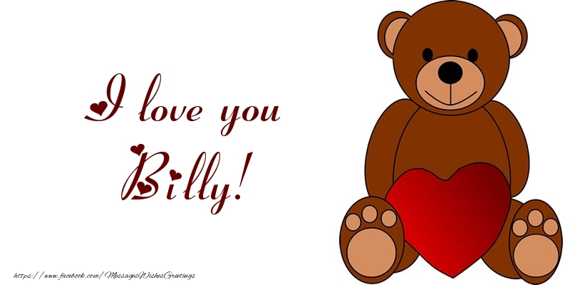 Greetings Cards for Love - Bear & Hearts | I love you Billy!