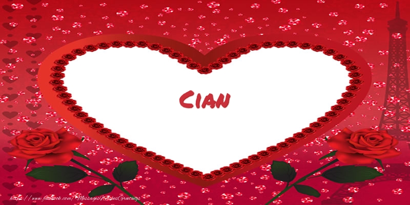 Greetings Cards for Love - Name in heart  Cian