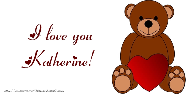  Greetings Cards for Love - Bear & Hearts | I love you Katherine!