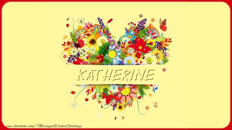 Greetings Cards for Love - Flowers & Hearts | Name on my heart Katherine