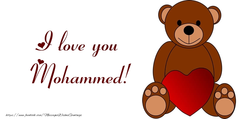 Greetings Cards for Love - I love you Mohammed!