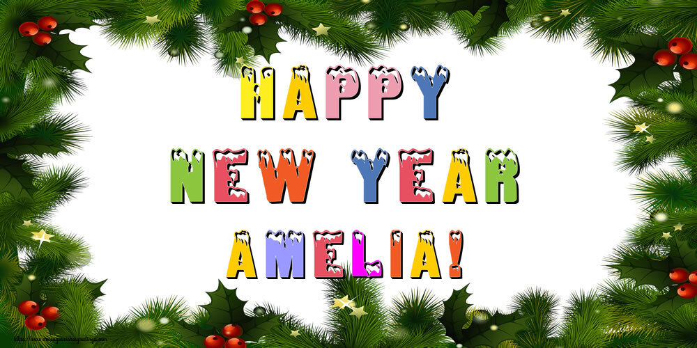 Greetings Cards for New Year - Happy New Year Amelia!