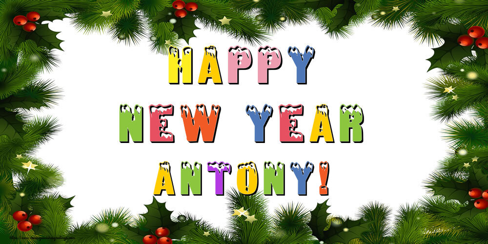 Greetings Cards for New Year - Happy New Year Antony!