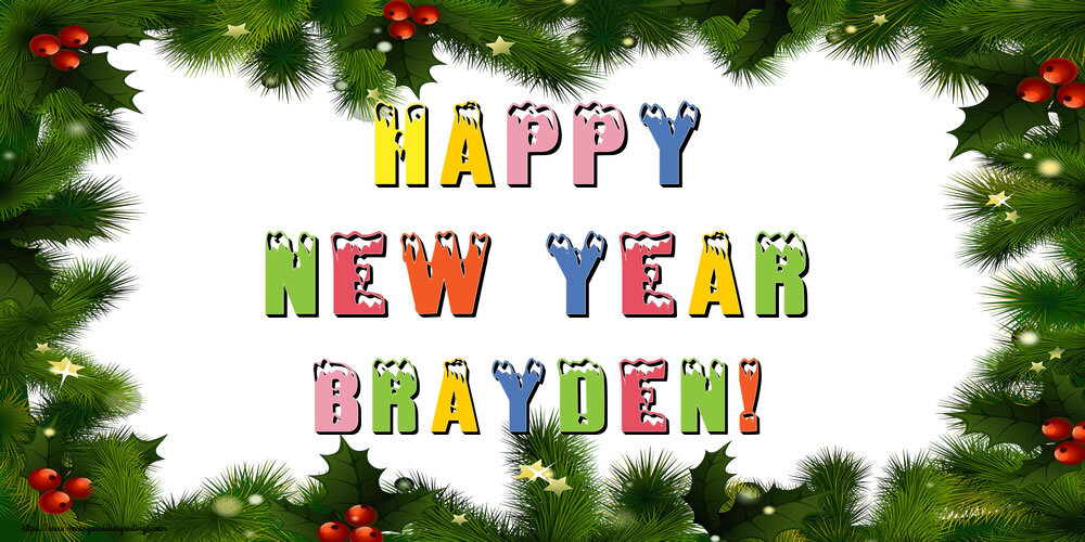 Greetings Cards for New Year - Christmas Decoration | Happy New Year Brayden!