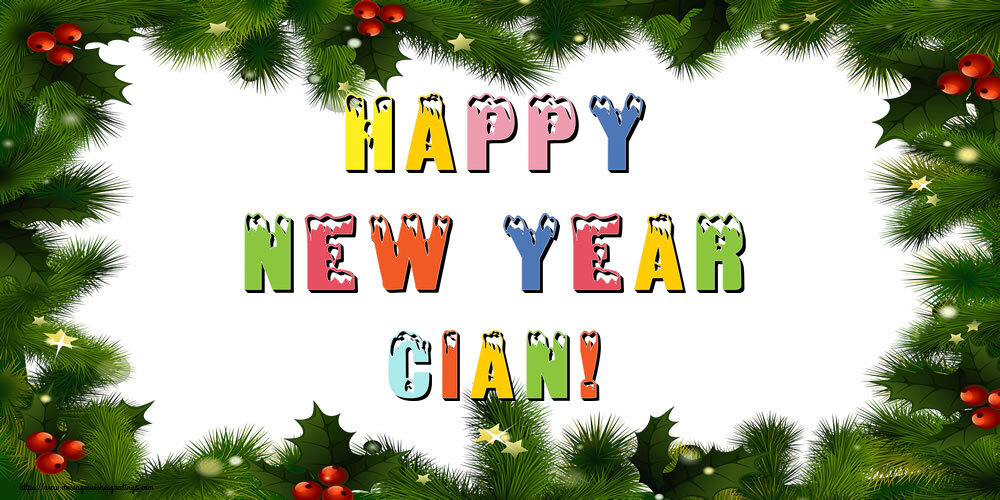 Greetings Cards for New Year - Happy New Year Cian!