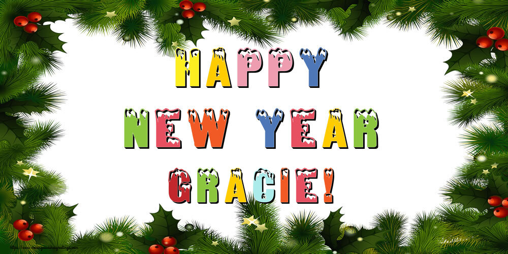 Greetings Cards for New Year - Happy New Year Gracie!