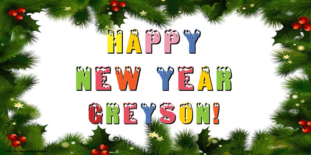 Greetings Cards for New Year - Happy New Year Greyson!