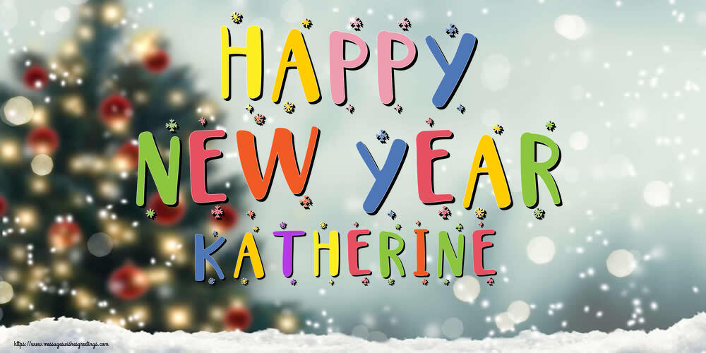  Greetings Cards for New Year - Christmas Tree | Happy New Year Katherine!