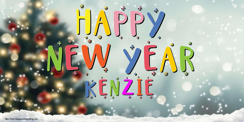 Greetings Cards for New Year - Happy New Year Kenzie!