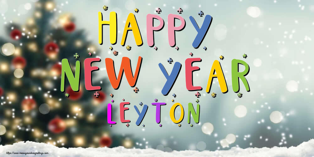 Greetings Cards for New Year - Happy New Year Leyton!